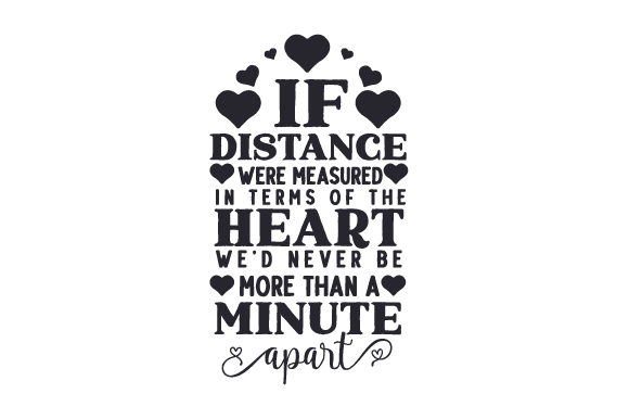 Download If Distance Were Measured in Terms of the Heart We’d Never Be More Than a Minute Apart - Measure Collection